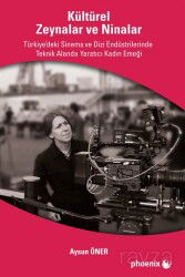 Kültürel Zeynalar ve Ninalar - Phoenix Yayınevi