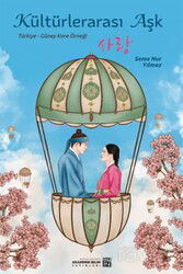 Kültürlerarası Aşk ?? (Türkiye - Güney Kore Örneği) - Kutlu Yayınevi