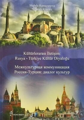 Kültürlerarası İletişim : Rusya - Türkiye Kültür Diyaloğu - 1