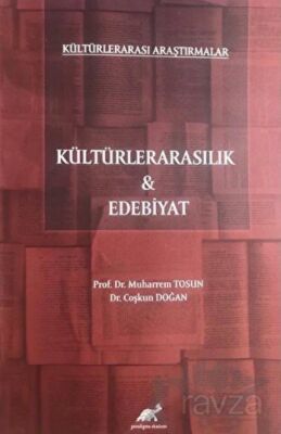 Kültürlerarasılık ve Edebiyat / Kültürlerarası Araştırmalar - 1