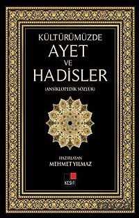 Kültürümüzde Ayet ve Hadisler (Ansiklopedik Sözlük) - Kesit Yayınları