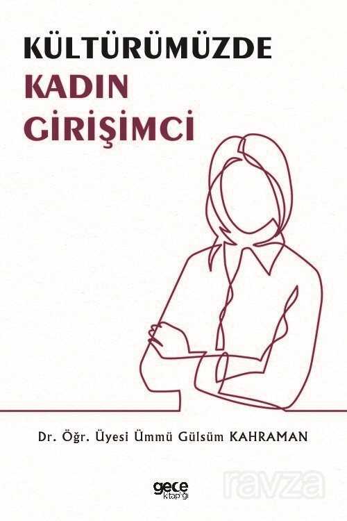 Kültürümüzde Kadın Girişimci - 1