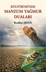 Kültürümüzde Manzum Yağmur Duaları - Kriter Basım Yayın Dağıtım