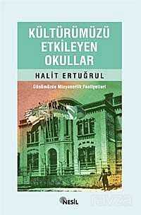 Kültürümüzü Etkileyen Okullar - 1