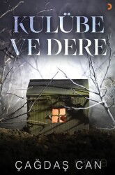 Kulübe ve Dere - Cinius Yayınları