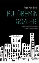 Kulübemin Gözleri - Ütopya Çocuk
