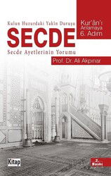 Kulun Huzurdaki Yakın Duruşu Secde - Kitap Dünyası (Konya)