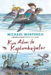 Kum Adam ile Kaplumbağalar - Tudem Yayınevi