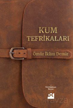Kum Tefrikaları - 1