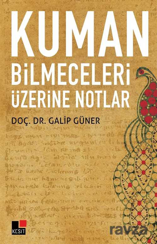 Kuman Bilmeceleri Üzerine Notlar - Kesit Yayınları