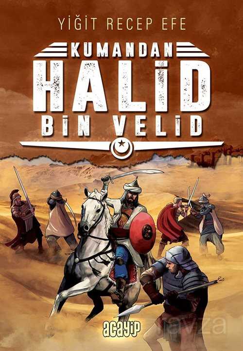 Kumandan Halid Bin Velid - Acayip Kitaplar