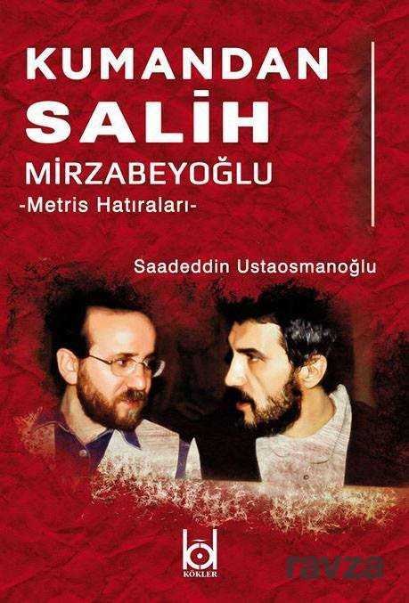 Kumandan Salih Mirzabeyoğlu - 1