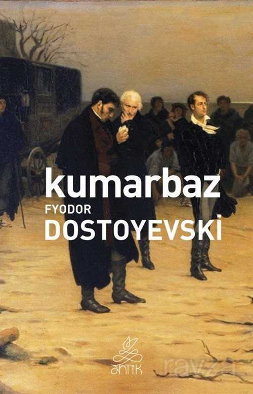Kumarbaz - Antik Klasik Yayınları