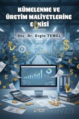 Kümelenme ve Üretim Maliyetlerine Etkisi - 1