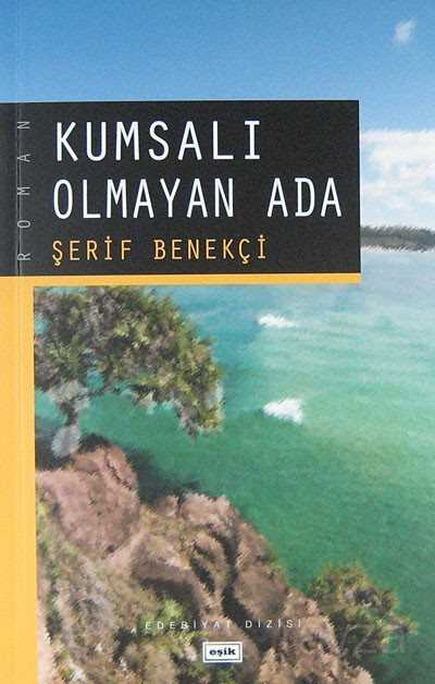Kumsalı Olmayan Ada - Eşik Yayınları