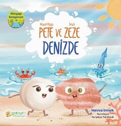 Kumtaşı Pete ve İnici Zeze Denizde - Pırıltı Kitapları
