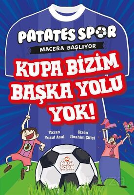 Kupa Bizim Başka Yolu Yok / Patatesspor 5 - 1