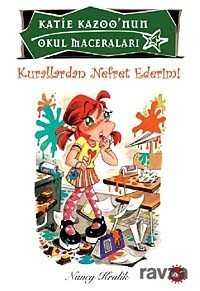 Kurallardan Nefret Ederim / Katie Kazoo'nun Okul Maceraları 5 - Beyaz Balina Yayınları