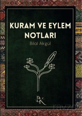 Kuram ve Eylem Notları - 1