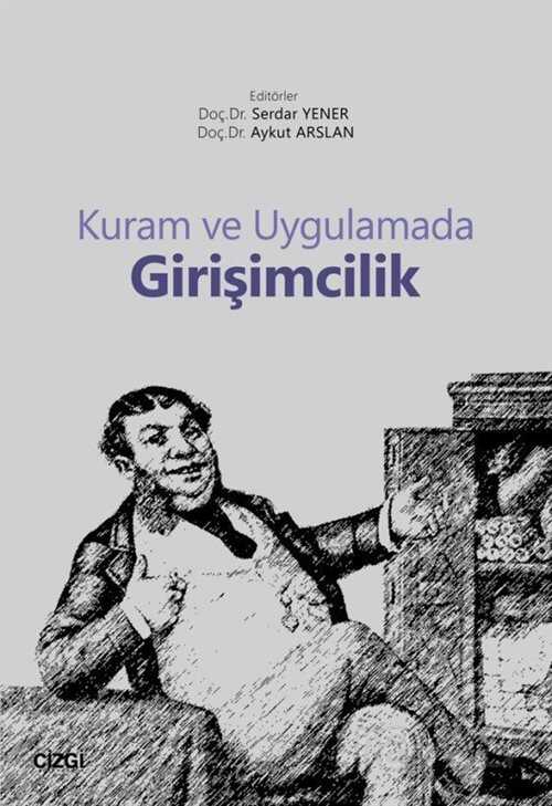 Kuram ve Uygulamada Girişimcilik - Çizgi Kitabevi
