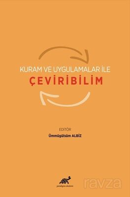 Kuram ve Uygulamalar ile Çeviribilim - 1