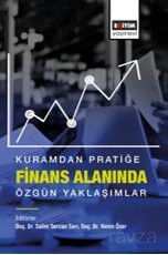 Kuramdan Pratiğe Finans Alanında Özgün Yaklaşımlar - Eğitim Kitabevi