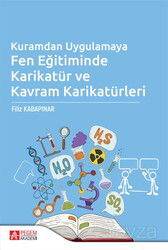 Kuramdan Uygulamaya Fen Eğitiminde Karikatür ve Kavram Karikatürleri - Pegem Akademi Yayıncılık