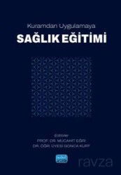 Kuramdan Uygulamaya Sağlık Eğitimi - Nobel Yayın Dağıtım