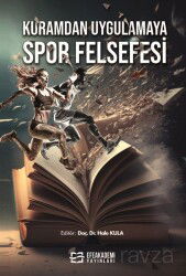 Kuramdan Uygulamaya Spor Felsefesi - Efe Akademi Yayınları