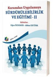 Kuramdan Uygulamaya Sürdürülebilirlik ve Eğitimi II - Eğiten Kitap