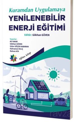 Kuramdan Uygulamaya Yenilebilirlik Enerji Eğitimi - 1