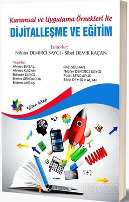 Kuramsal ve Uygulama Örnekleri İle Dijitalleşme ve Eğitim - 1