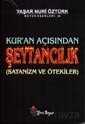 Kur'an Açısından Şeytancılık (Satanizm ve Ötekiler) - Yeni Boyut Yayınları