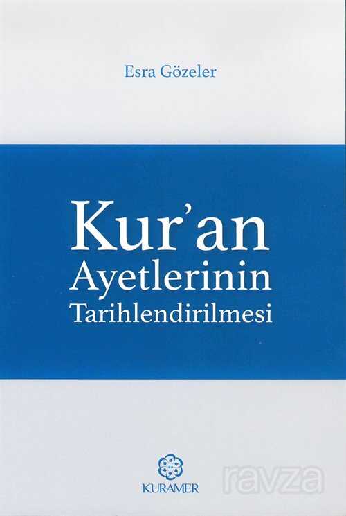 Kur’an Ayetlerinin Tarihlendirilmesi - Kuramer / Kuran Araştırmaları Merkezi