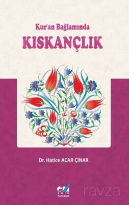 Kur'an Bağlamında Kıskançlık - 1