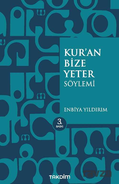 Kur'an Bize Yeter Söylemi - Takdim