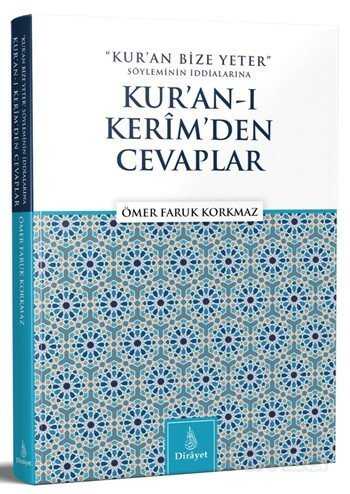 Kur’an Bize Yeter Söylemine Kur’an’ı Kerimden Cevaplar - Dirayet Yayınları