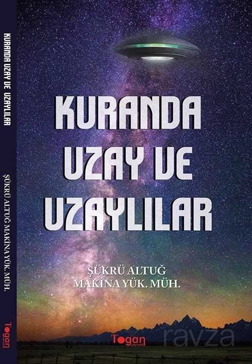 Kur'an da Uzay ve Uzaylılar - 1