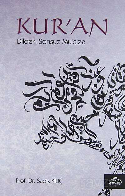 Kur'an Dildeki Sonsuz Mucize - Ravza Yayınları