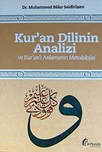 Kur'an Dilinin Analizi ve Kur'an'ı Anlamanın Metodolojisi - 1