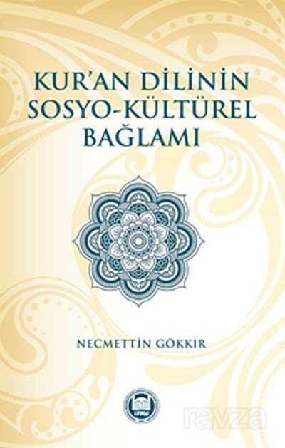 Kur'an Dilinin Sosyo-Kültürel Bağlamı - 1