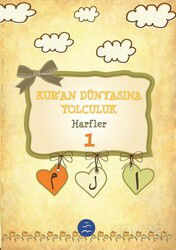 Kur'an Dünyasına Yolculuk 1 (Harfler) - Multibem Yayınları