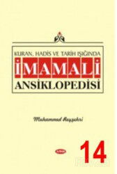 Kuran, Hadis ve Tarih Işığında İmamali Ansiklopedisi 14. Cilt - Asr Yayınları