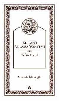 Kur'an-ı Anlama Yöntemi Tefsir Usulü (Ciltsiz) - 1