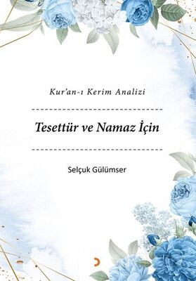 Kur'an-ı Kerim Analizi Tesettür ve Namaz İçin - 1