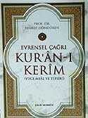 Kur'an-ı Kerim Evrensel Çağrı / Yüce Meal ve Tefsiri - 1
