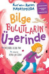 Kur'an-ı Kerim Hayatımızda-2 / Bilge Bulutların Üzerinde - Düş Değirmeni Kitaplığı