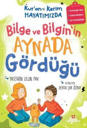 Kur'an-ı Kerim Hayatımızda-3 / Bilge ve Bilgin'in Aynada Gördüğü - Düş Değirmeni Kitaplığı