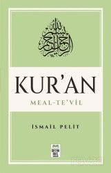 Kuran-ı Kerim Meal - Te'vil (Mushaf Tertibine Göre) - Ortak Akıl Yayınları