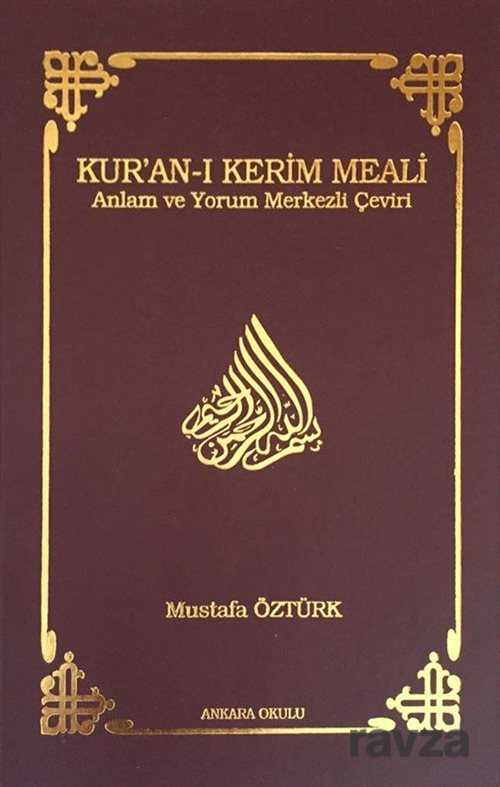 Kur'an-ı Kerim Meali Anlam ve Yorum Merkezli Çeviri (Cep Boy) - Ankara Okulu Yayınları
